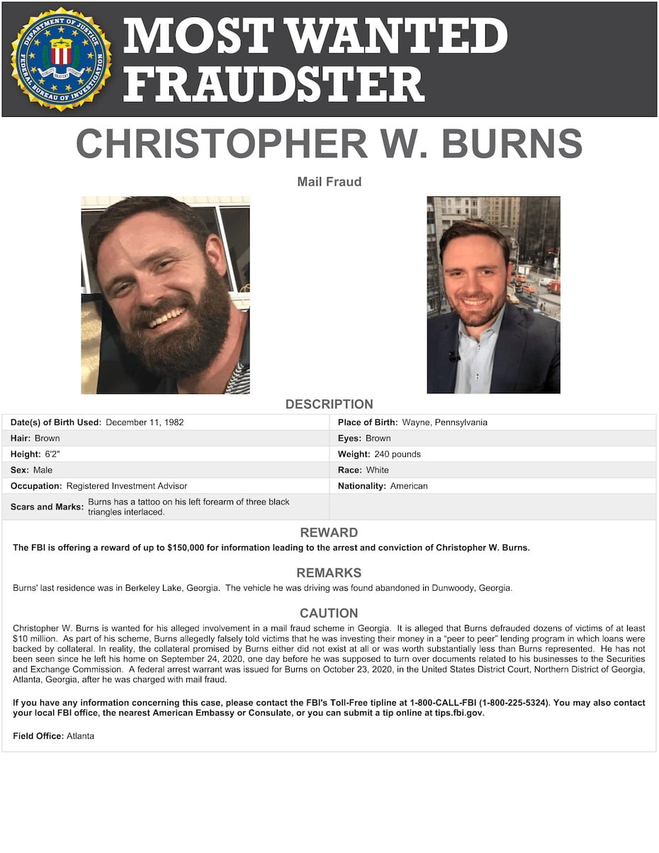 Christopher W. Burns es buscado desde 2020 por su presunta participación en un esquema de fraude postal en Georgia. Se alega que Burns estafó a decenas de víctimas por al menos 10 millones de dólares.